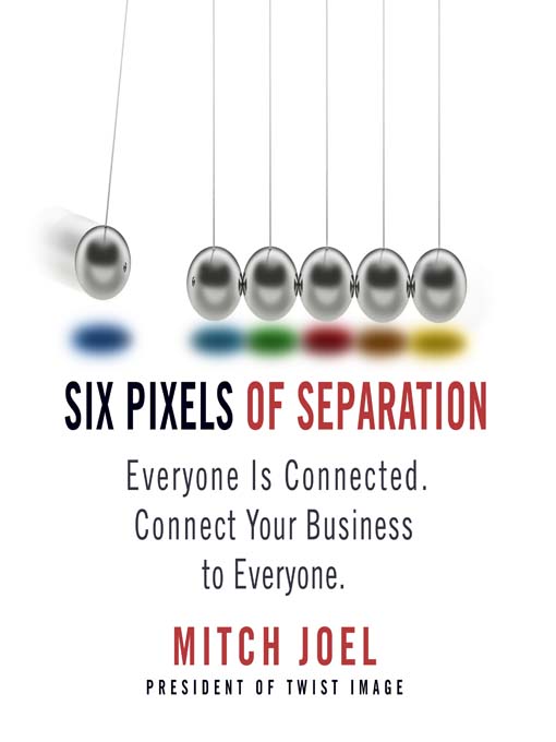 Title details for Six Pixels of Separation by Mitch Joel - Wait list